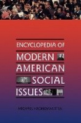Encyclopedia of Modern American Social Issues