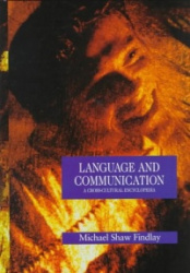 Language and Communication: A Cross-Cultural Encyclopedia