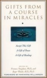 Gifts from a Course in Miracles - Accept This Gift, A Gift of Peace, A Gift of Healing