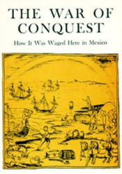 War of Conquest - How It Was Waged Here in Mexico
