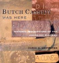 Butch Cassidy Was Here