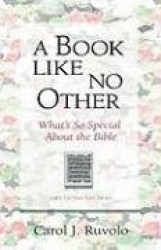 A Book Like No Other - What's So Special about the Bible