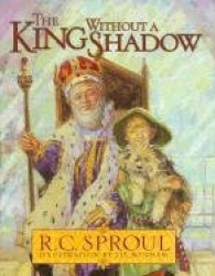King without a Shadow