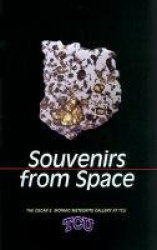 Souvenirs from Space - The Oscar E. Monnig Meteorite Gallery
