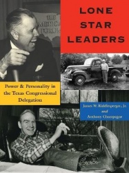Lone Star Leaders - Power and Personality in the Texas Congressional Delegation