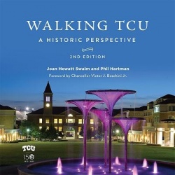 Walking TCU - A Historic Perspective