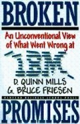 Broken Promises: Why Good Leaders Make Bad Decisions and How to Keep It from Happeining to You