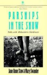 Parsnips in the Snow - Talks with Midwestern Gardeners