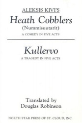 Aleksis Kivi's Heath Cobblers (Nummisuutarit) and Kullervo