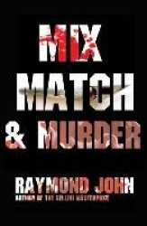 Mix, Match&Murder: A Psychological Thriller