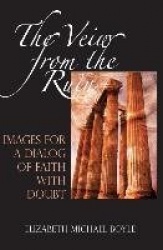 A View from the Ruin - Images for a Dialogue of Faith with Doubt