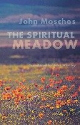 The Spiritual Meadow - By John Moschos