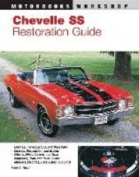 Chevelle SS Restoration Guide, 1964-1972