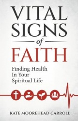Vital Signs of Faith - Finding Health in Your Spiritual Life