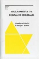 Bibliography of the Holocaust in Hungary