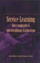 Service-Learning: Intercommunity&Interdisciplinary Explorations