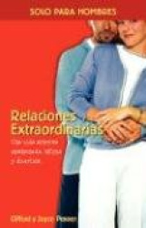 Relaciones extraordinarias - Una vida amorosa apasionada, íntima y divertida