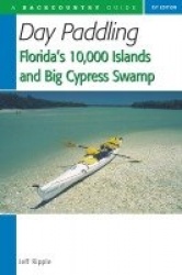 Day Paddling Florida's 10,000 Islands and Big Cypress Swamp