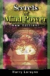 Secrets of Mind Power - Your Absolute, Quintessential, All You Wanted to Know, Complete Guide to Memory Mastery