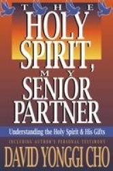 Holy Spirit My Senior Partner