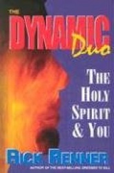 The Dynamic Duo: the Holy Spirit and You - The Holy Spirit and You