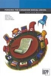 Forging the Canadian Social Union - SUFA and Beyond