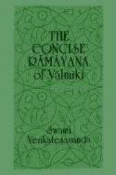 The Concise Rāmāyana of Vālmīki