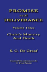 Promise and Deliverance: Christ's Ministry and Death v. 3