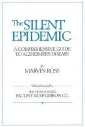 The Silent Epidemic: A Comprehensive Guide to Alzheimer's Disease