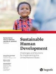 Sustainable Human Development - Challenges and Solutions for Implementing the United Nations' Goals