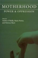 Motherhood - Power and Oppression