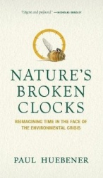 Nature's Broken Clocks - Reimagining Time in the Face of the Environmental Crisis