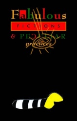 Fabulous Fictions&Peculiar Practices