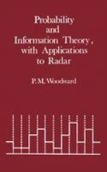 Information and Probability Theory, with Applications to Radar