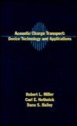 Acoustic Change Transport: Device Technology and Applications