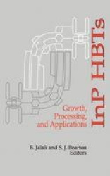 InP HBTs - Growth, Processing and Applications