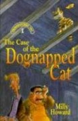The Case of the Dognapped Cat