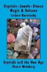 Crystals, Jewels, Stones/Crystals and the New Age