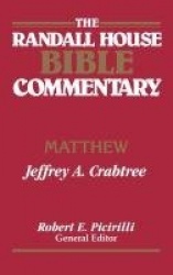 The Randall House Bible Commentary - Matthew
