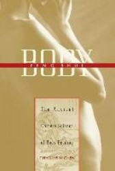 Body Feng Shui - The Ancient Chinese Science of Body Reading