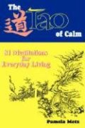 The Tao of Calm - Lao Tzu's Tao Te Ching Adapted for a New Age