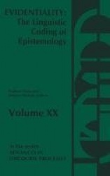 Evidentiality - The Linguistic Coding of Epistemology