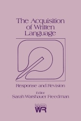 The Acquisition of Written Language - Response and Revision