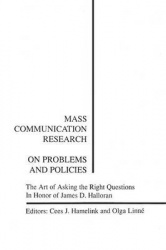Mass Communication Research - On Problems and Policies