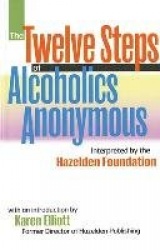 The Twelve Steps of Alocholics Anonymous