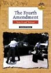 The Fourth Amendment - Search and Seizure