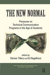 The New Normal - Pressures on Technical Communication Programs in the Age of Austerity