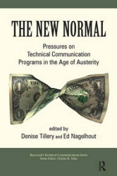 The New Normal - Pressures on Technical Communication Programs in the Age of Austerity
