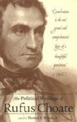 The Political Writings of Rufus Choate