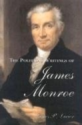 The Political Writings of James Monroe